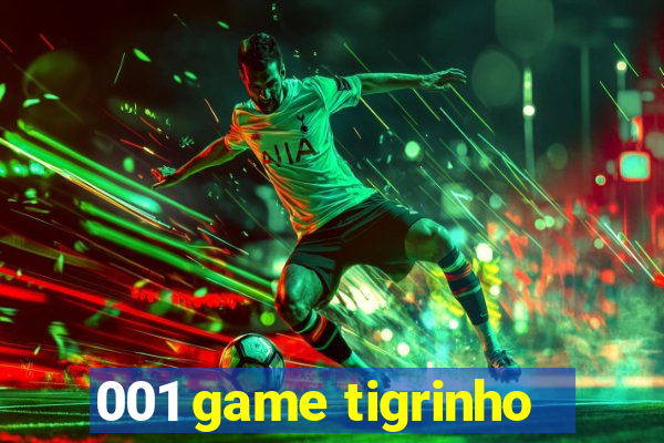 001 game tigrinho